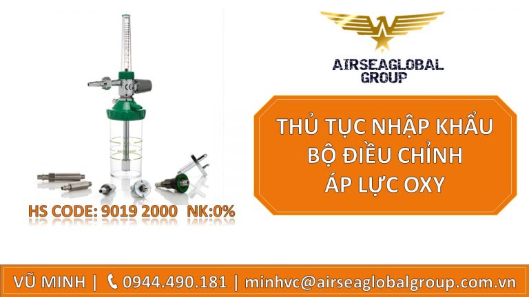 THỦ TỤC NHẬP KHẨU KIM BỘ ĐIỀU CHỈNH ÁP LỰC OXY