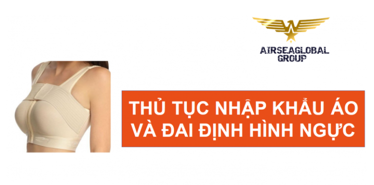 thu tuc nhap khau ao va dai dinh hinh nguc