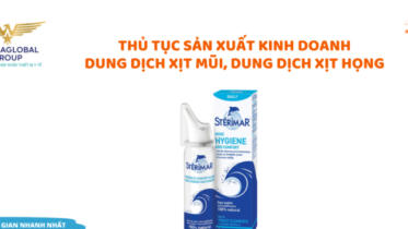 THỦ TỤC SẢN XUẤT KINH DOANH DUNG DỊCH XỊT MŨI DUNG DỊCH XỊT HỌNG