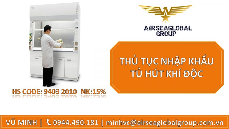 THỦ TỤC NHẬP KHẨU TỦ HÚT KHÍ ĐỘC
