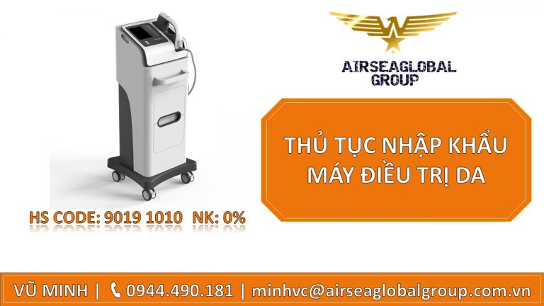 THỦ TỤC NHẬP KHẨU MÁY ĐIỀU TRỊ DA