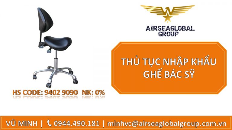 THỦ TỤC NHẬP KHẨU GHẾ BÁC SỸ