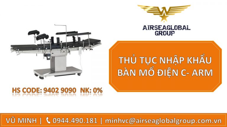 THỦ TỤC NHẬP KHẨU BÀN MỔ ĐIỆN C- ARM