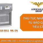 THỦ TỤC NHẬP KHẨU TỦ BẢO QUẢN TIỂU CẦU