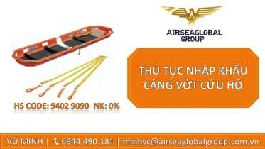 THỦ TỤC NHẬP KHẨU CÁNG VỚT CỨU HỘ