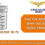 THỦ TỤC NHẬP KHẨU BÌNH TẠO ẤM OXY DÙNG TRONG Y TẾ