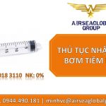 THỦ TỤC NHẬP KHẨU BƠM TIÊM NHỰA