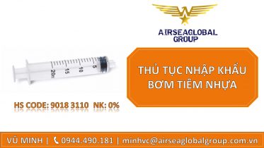 THỦ TỤC NHẬP KHẨU BƠM TIÊM NHỰA