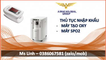 Thu tuc nhap may tao oxy, may spo2, test covid