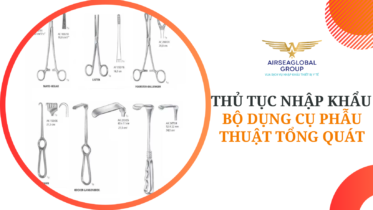 thu tuc nhap khau bo dung cu phau thuat tong quat