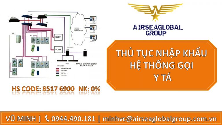 THỦ TỤC NHẬP KHẨU HỆ THỐNG GỌI Y TÁ