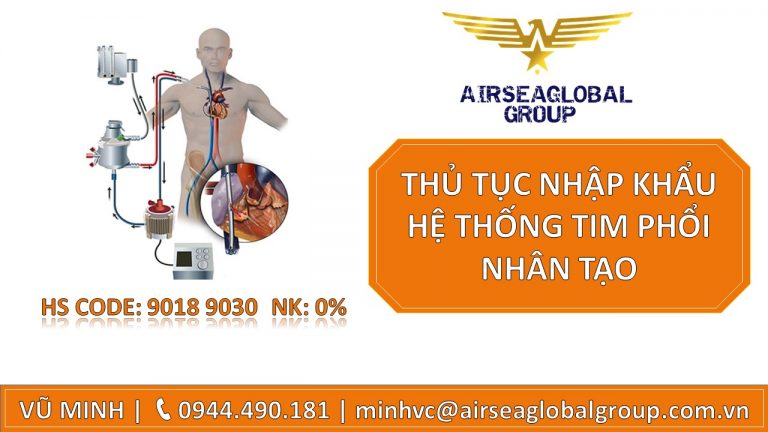 THỦ TỤC NHẬP KHẨU HỆ THỐNG TIM PHỔI NHÂN TẠO