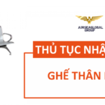 THỦ TỤC NHẬP KHẨU GHẾ THÂN NHÂN