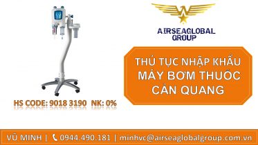 THỦ TỤC NHẬP KHẨU MÁY BƠM THUỐC CẢN QUANG