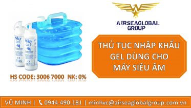 THỦ TỤC NHẬP KHẨU GEL DÙNG CHO MÁY SIÊU ÂM