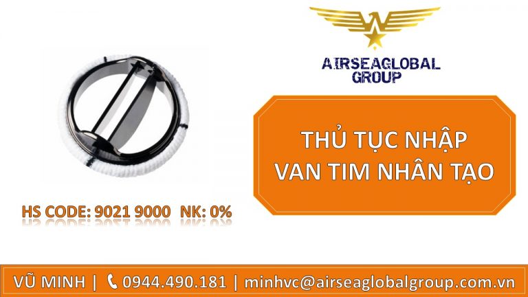 THỦ TỤC NHẬP KHẨU VAN TIM NHÂN TẠO