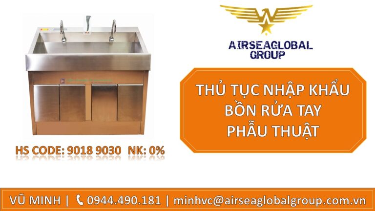 THỦ TỤC NHẬP KHẨU BỒN RỬA TAY PHẪU THUẬT