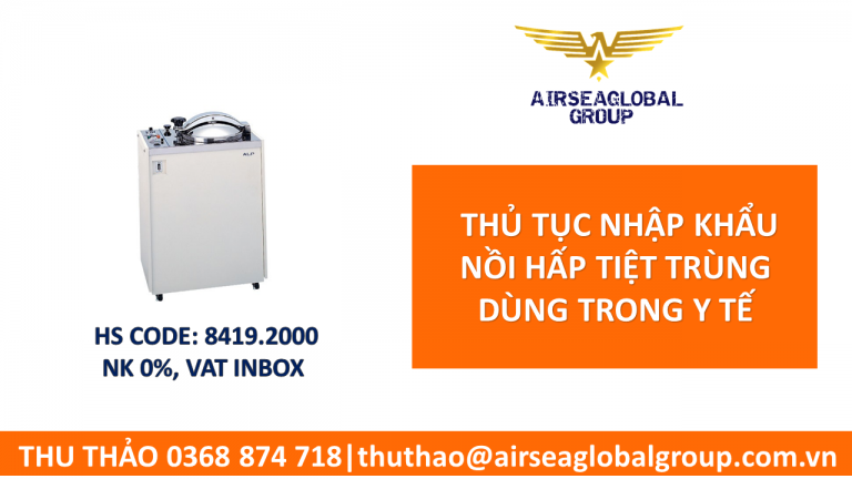 thủ tục nhập khẩu nồi hấp tiệt trùng
