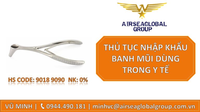 THỦ TỤC NHẬP KHẨU BANH MŨI DÙNG TRONG Y TẾ