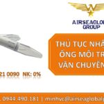 THỦ TỤC NHẬP KHẨU ỐNG MÔI TRƯỜNG VẬN CHUYỂN VIRUT