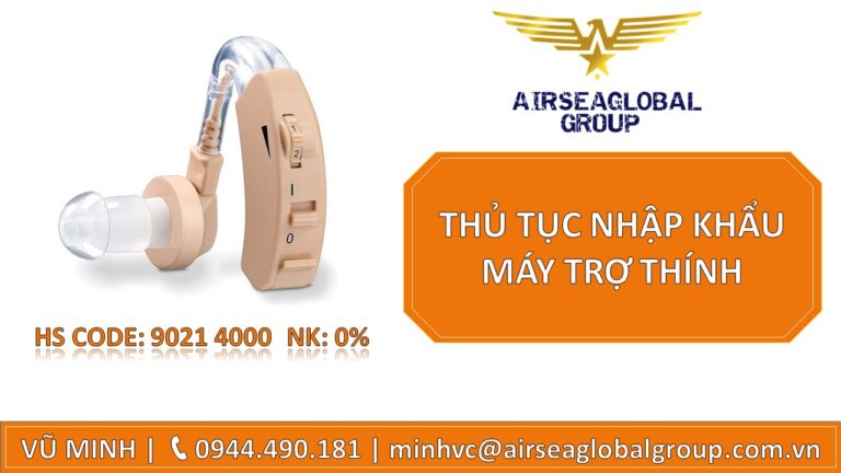 THỦ TỤC NHẬP KHẨU MÁY TRỢ THÍNH