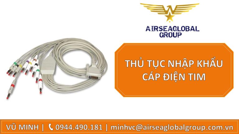 THỦ TỤC NHẬP KHẨU CÁP ĐIỆN TIM