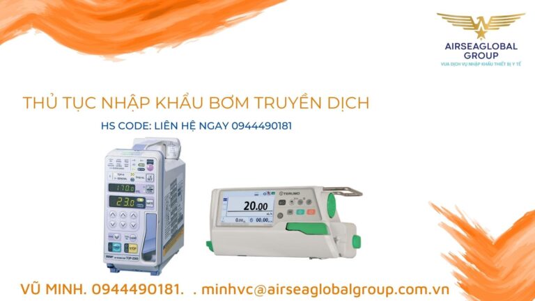 thủ tục nhập khẩu bơm truyền dịch