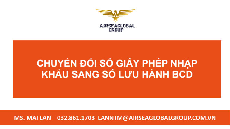 CHUYỂN ĐỔI SỐ GIẤY PHÉP NHẬP KHẨU SANG SỐ LƯU HÀNH BCD