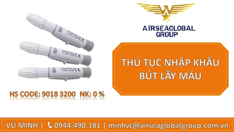 THỦ TỤC NHẬP KHẨU BÚT LẤY MÁU