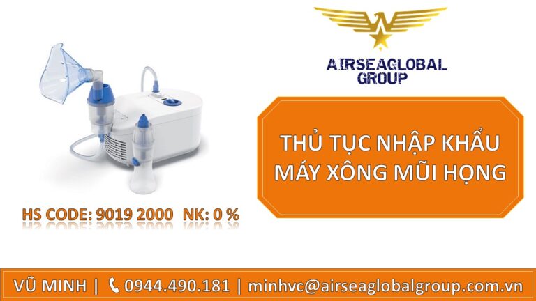 THỦ TỤC NHẬP KHẨU MÁY XÔNG MŨI HỌNG