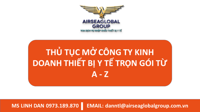 THỦ TỤC MỞ CÔNG TY KINH DOANH THIẾT BỊ Y TẾ TRỌN GÓI TỪ A - Z - MS LINH ĐAN 0973.189.870