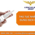 THỦ TỤC NHẬP KHẨU DUNG DỊCH XỊT MŨI