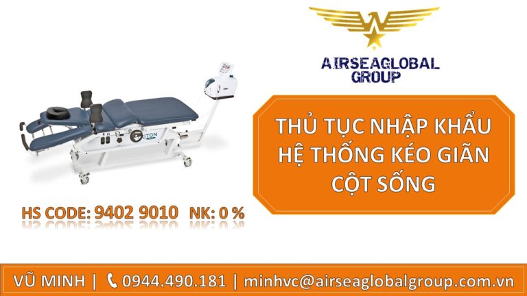 THỦ TỤC NHẬP KHẨU HỆ THỐNG KÉO GIÃN CỘT SỐNG