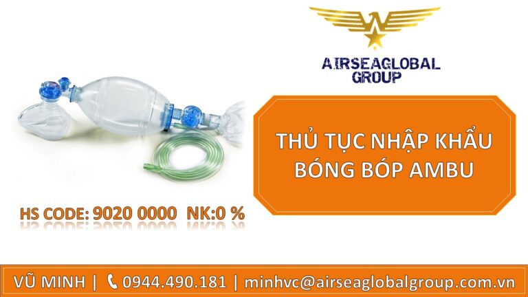 THỦ TỤC NHẬP KHẨU BÓNG BÓP AMBU