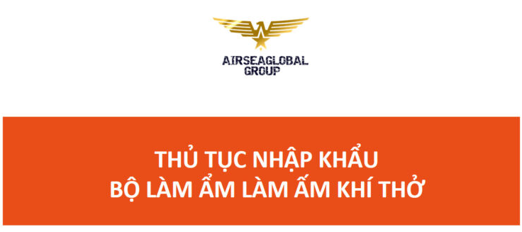 thu tuc nhap khau bo lam am lam am khi tho