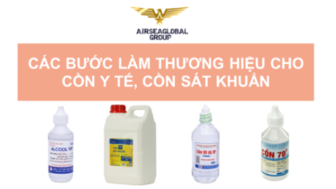 CÁC BƯỚC LÀM THƯƠNG HIỆU CHO CỒN Y TẾ CỒN SÁT KHUẨN