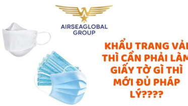 KHẨU TRANG VẢI THÌ CẦN PHẢI LÀM GIẤY TỜ GÌ THÌ MỚI ĐỦ PHÁP LÝ ?