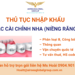 THỦ TỤC NHẬP KHẨU MẮC CÀI CHỈNH NHA (NIỀNG RĂNG)