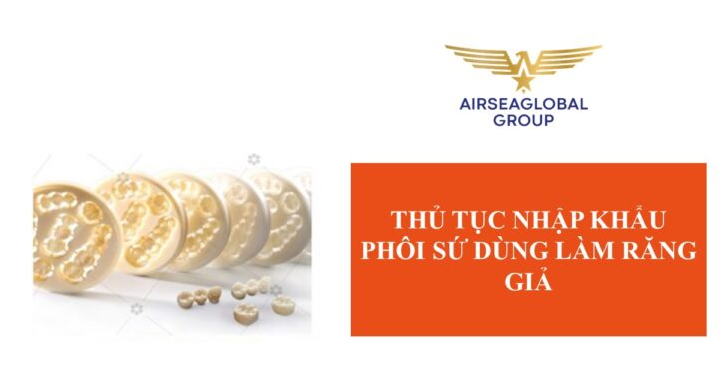 thu tuc nhap khau phoi su lam rang gia