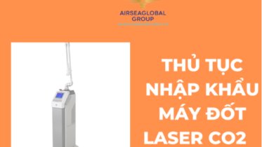 thu tuc nhap khau may dot laser CO2