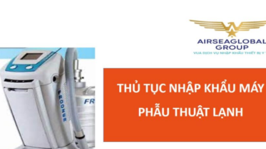 thu tuc nhap khau may phau thuat lanh