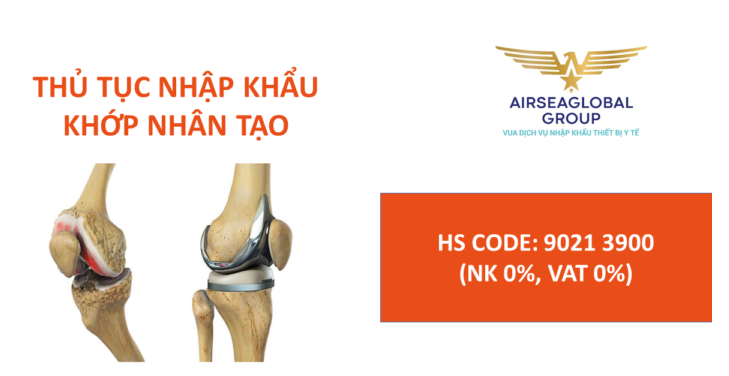 thu tuc nhap khau khop nhan tao