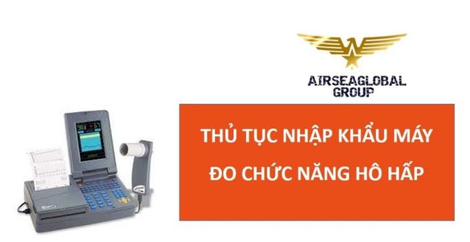 thu tuc nhap khau may phan tich chuc nang ho hap