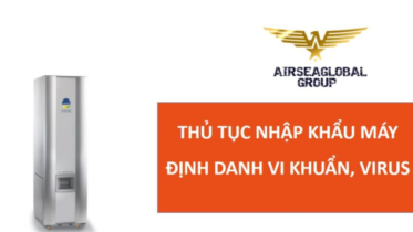 thu tuc nhap khau may dinh danh vi khuan virus