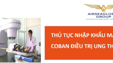 thu tuc nhap khau may coban dieu tri ung thu
