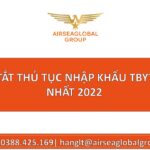 THỦ TỤC NHẬP KHẨU THIẾT BỊ Y TẾ MỚI NHẤT 2022