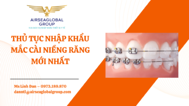 THỦ TỤC NHẬP KHẨU MẮC CÀI NIỀNG RĂNG MỚI NHẤT - MS LINH ĐAN 0973.189.870 (ZALO/TEL)