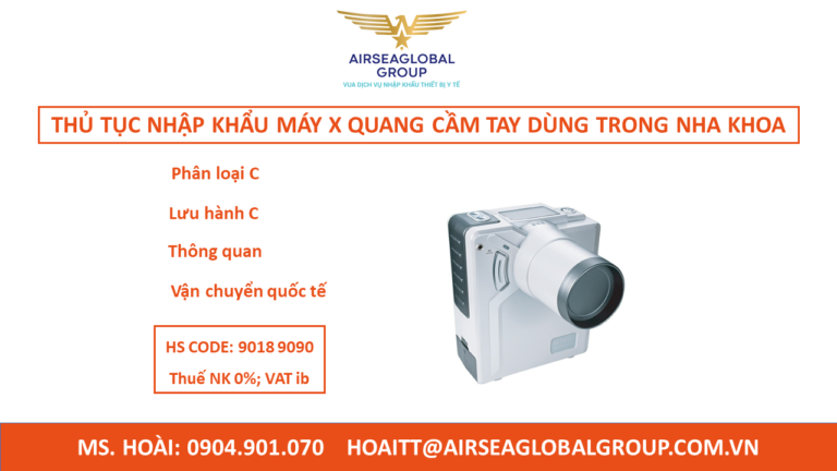 THỦ TỤC NHẬP KHẨU MÁY X QUANG CẦM TAY DÙNG TRONG NHA KHOA