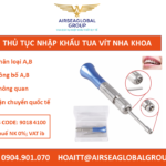 THỦ TỤC NHẬP KHẨU TUA VÍT NHA KHOA