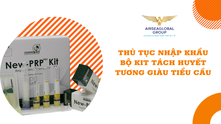 thu tuc nhap khau bo kit tach huyet tuong giau tieu cau